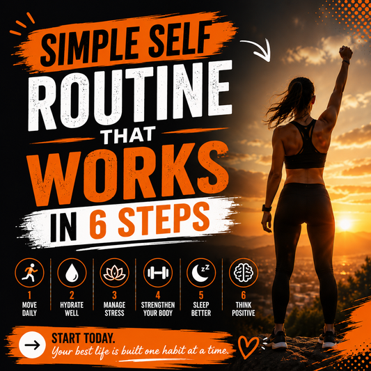 How to Build a Simple Wellness Routine That Works