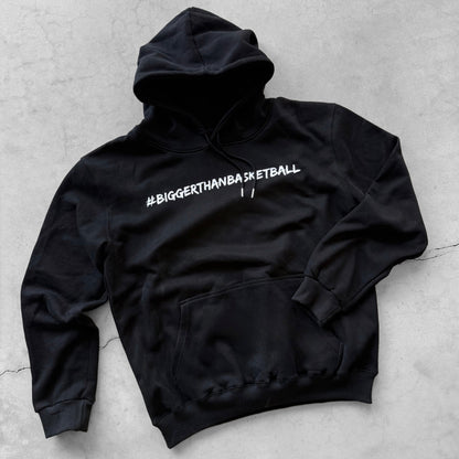 Bigger Than Basketball Black Hoodie